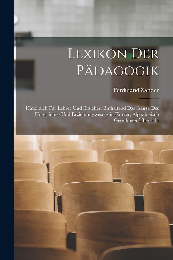 Lexikon Der Pädagogik by Ferdinand Sander, Paperback | Indigo Chapters