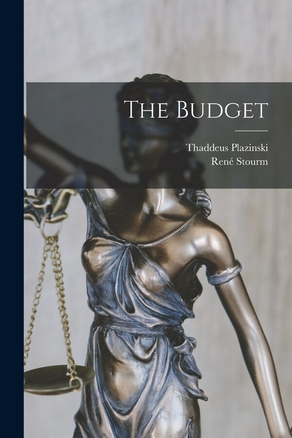 The Budget by René Stourm, Paperback | Indigo Chapters