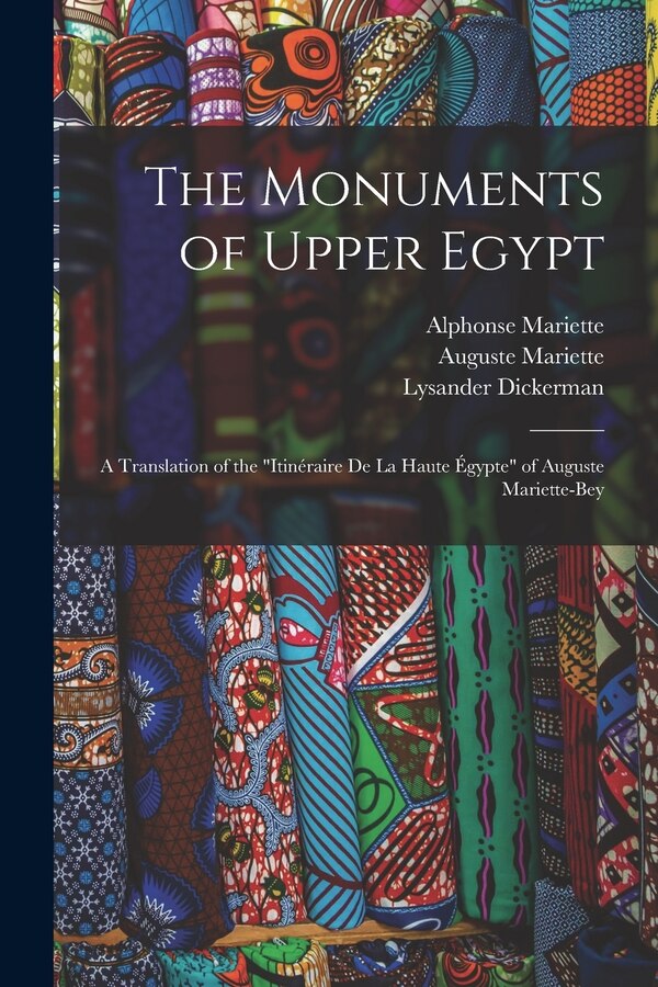 The Monuments of Upper Egypt by Auguste Mariette, Paperback | Indigo Chapters