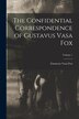 The Confidential Correspondence of Gustavus Vasa Fox; Volume 1, Paperback | Indigo Chapters