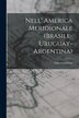 Nell' America Meridionale (Brasile-Uruguay-Argentina) by Gina Lombroso, Paperback | Indigo Chapters