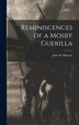 Reminiscences of a Mosby Guerilla by John W Munson, Hardcover | Indigo Chapters