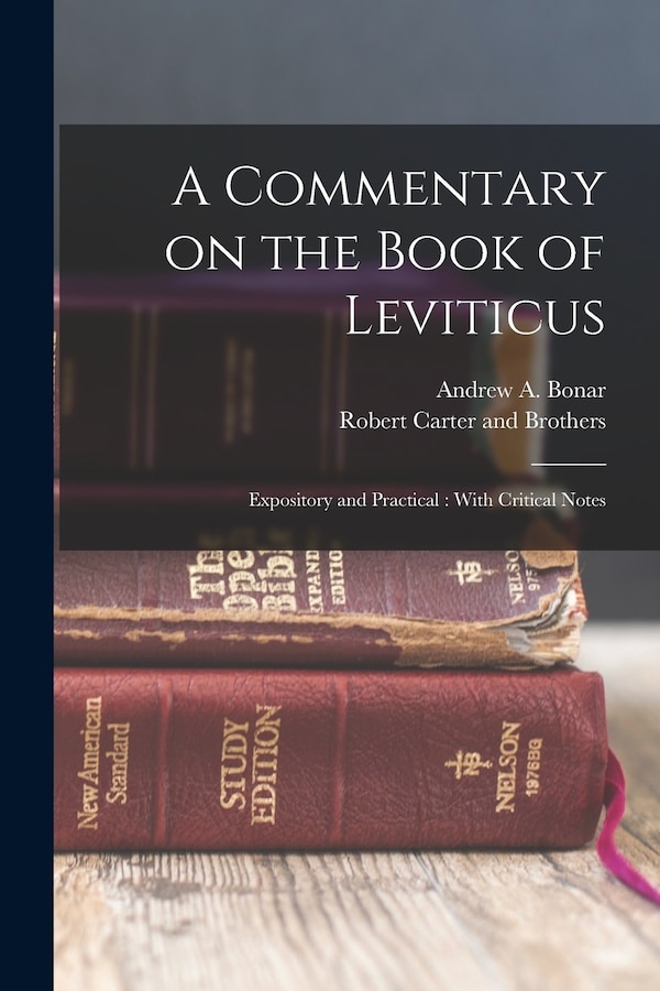 A Commentary on the Book of Leviticus by Andrew A Bonar, Paperback | Indigo Chapters