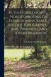 Rutherford County North Carolina its Establishment Early History Topography Soil Products and Other Resources by W L [From Old Catalog] Twitty