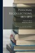 Personal Recollections 1813-1893 by Charles E Brown, Paperback | Indigo Chapters
