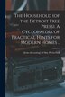 The Household (of the Detroit Free Press). A Cyclopaedia of Practical Hints for Modern Homes by May Perrin [from Old Catalog] Ed Goff, Paperback