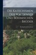 Die Katechismen der Waldenser und Böhmischen Brüder by Gerhard von Zezschwitz, Paperback | Indigo Chapters