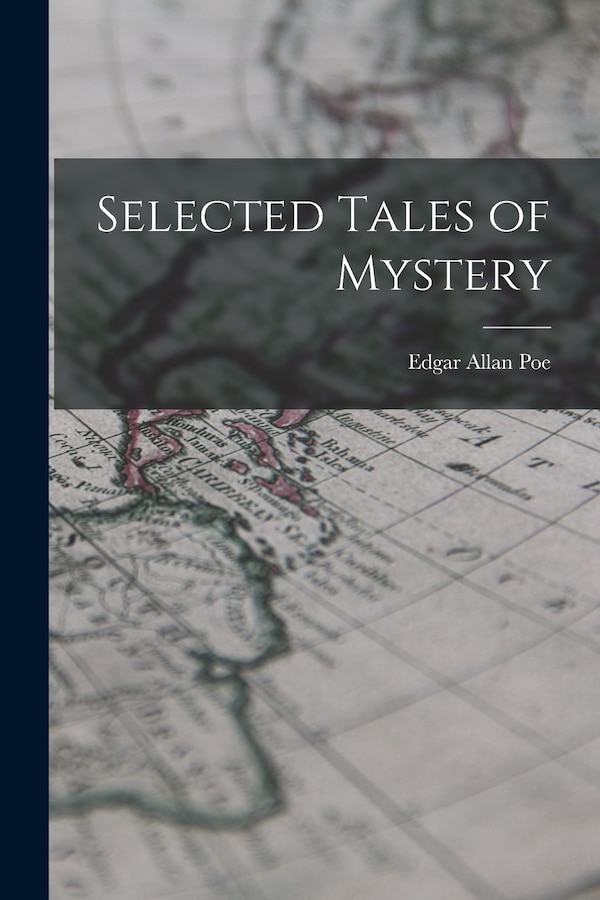 Selected Tales of Mystery by Poe Edgar Allan, Paperback | Indigo Chapters