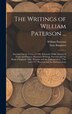The Writings of William Paterson . by Saxe Bannister, Hardcover | Indigo Chapters