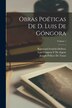 Obras Poéticas De D. Luis De Góngora; Volume 1 by Luis Góngora Y De Argote, Paperback | Indigo Chapters