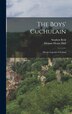 The Boys' Cuchulain; Heroic Legends of Ireland by Eleanor Means Hull, Hardcover | Indigo Chapters