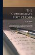 The Confederate First Reader by R M (Richard McAllister) 18 Smith, Hardcover | Indigo Chapters