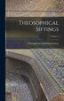 Theosophical Siftings; Volume 3 by Theosophical Publishing Society (Lond, Hardcover | Indigo Chapters