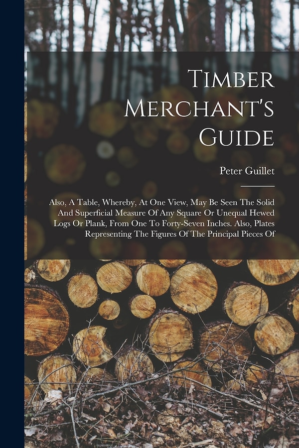 Timber Merchant's Guide by Peter Guillet, Paperback | Indigo Chapters