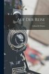 Auf der Reise by Lillian B 1883 De Waters, Paperback | Indigo Chapters