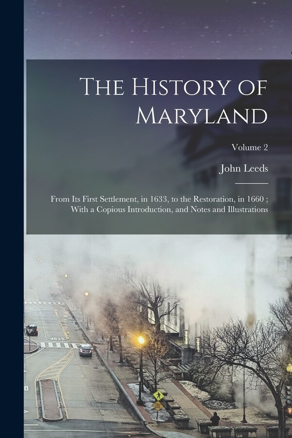 The History of Maryland by John Leeds 1757-1823 Bozman, Paperback | Indigo Chapters