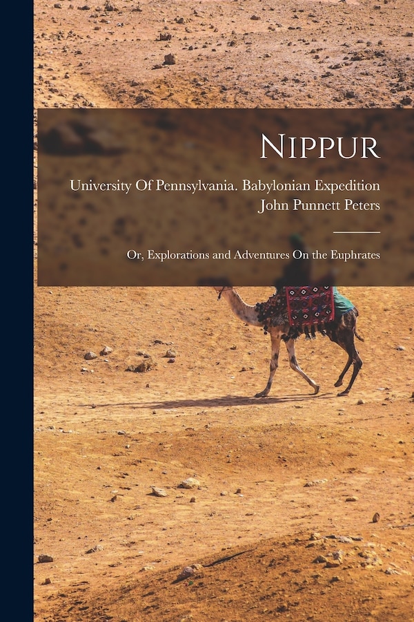 Nippur by John Punnett Peters, Paperback | Indigo Chapters