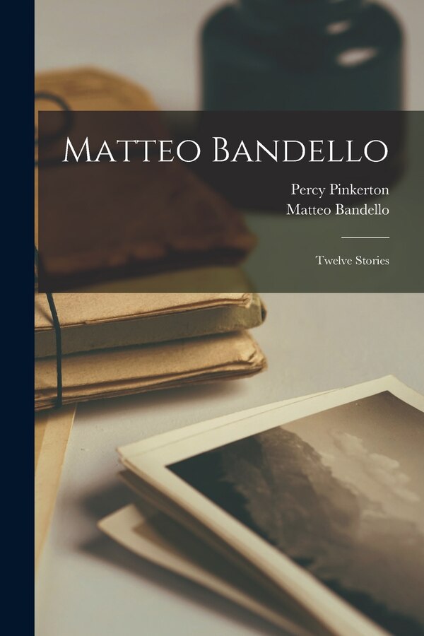 Matteo Bandello, Paperback | Indigo Chapters
