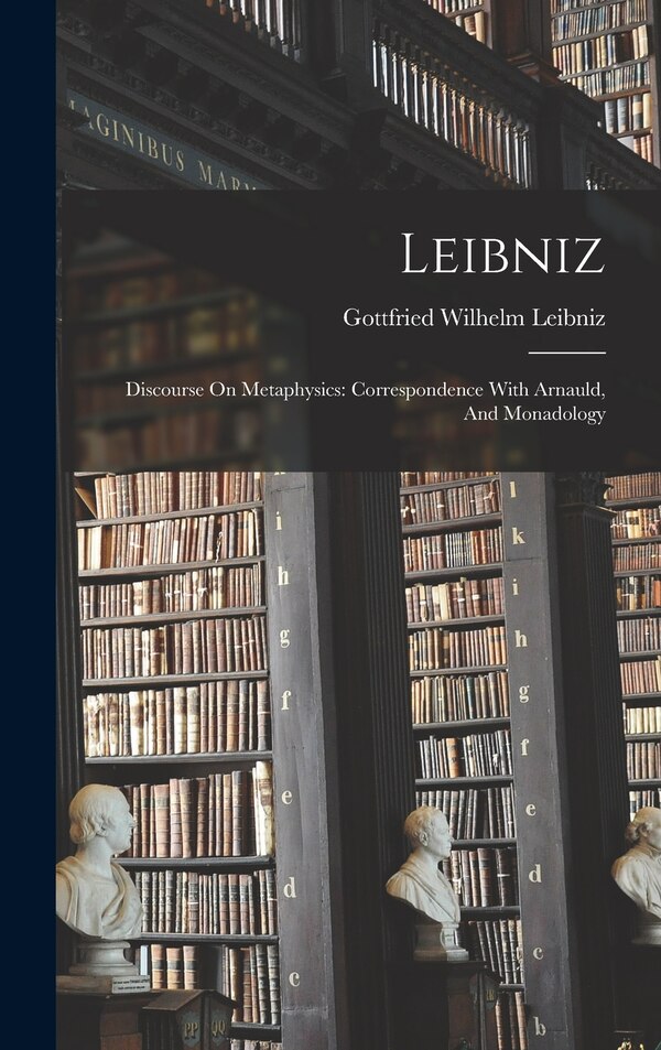 Leibniz by Gottfried Wilhelm Leibniz (Freiherr V, Hardcover | Indigo Chapters