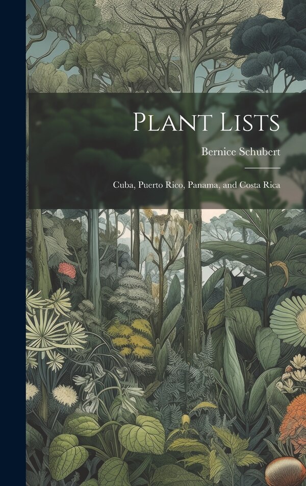 Plant Lists by Bernice Author Schubert, Hardcover | Indigo Chapters