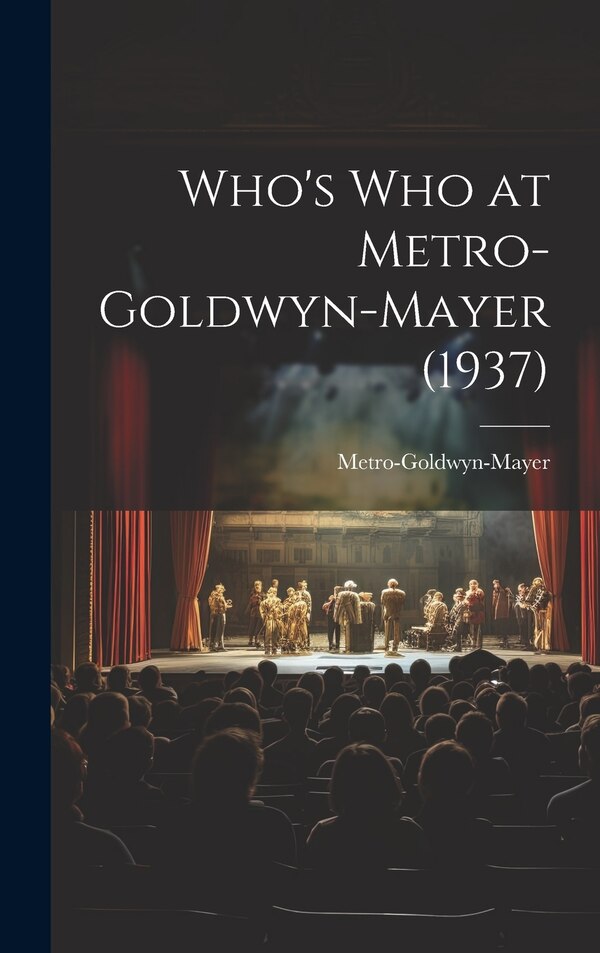 Who's Who at Metro-Goldwyn-Mayer
