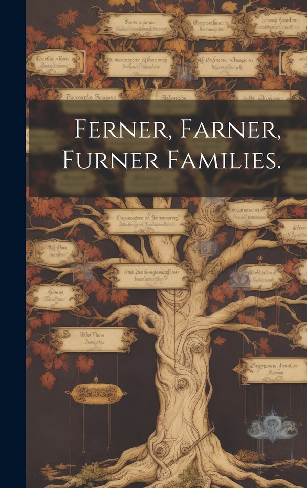 Ferner Farner Furner Families by Anonymous, Hardcover | Indigo Chapters