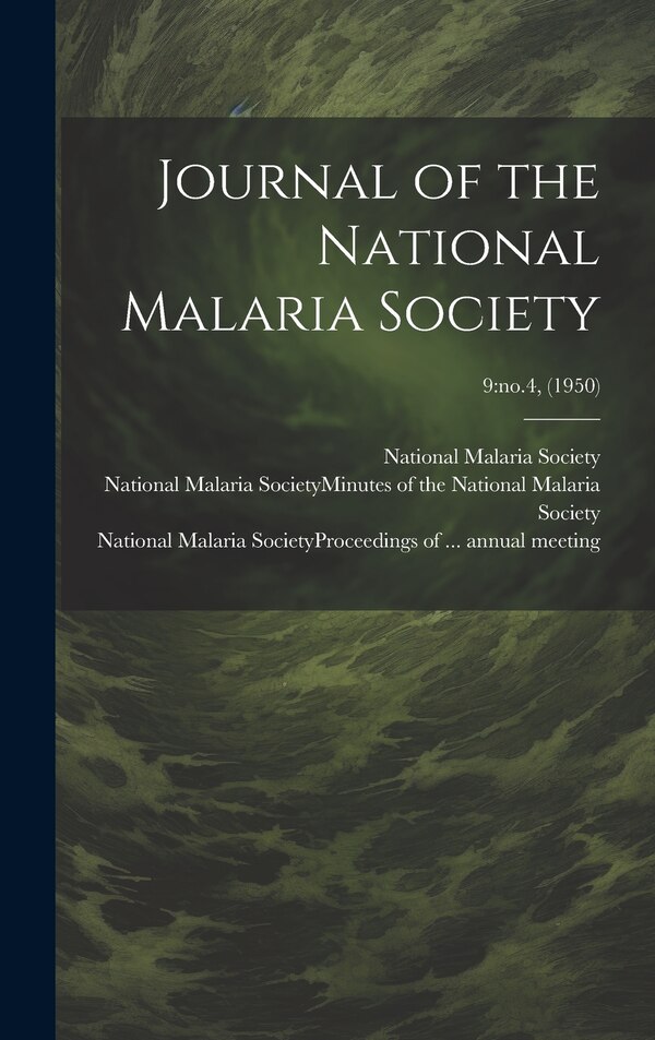 Journal of the National Malaria Society; 9 by National Malaria Society (U S ), Hardcover | Indigo Chapters