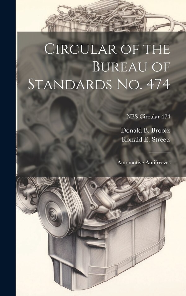 Circular of the Bureau of Standards No. 474 by Donald B Brooks, Hardcover | Indigo Chapters