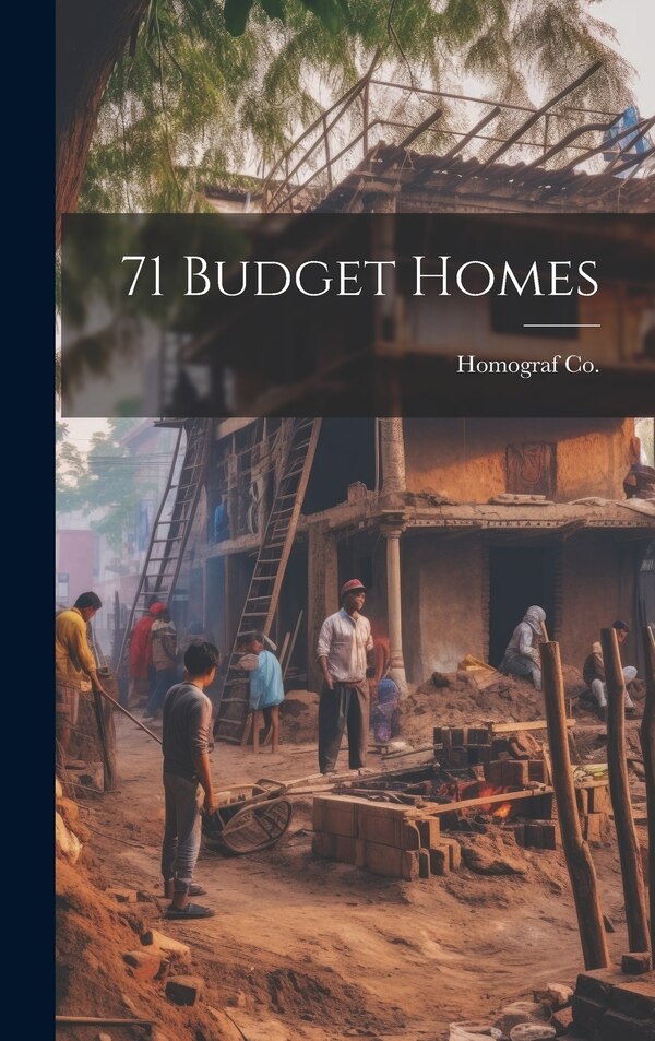 71 Budget Homes by Homograf Co, Hardcover | Indigo Chapters