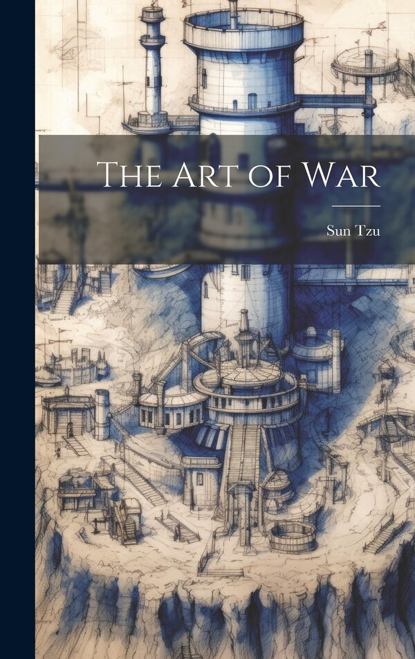 The Art of War by Sun Tzu, Hardcover | Indigo Chapters