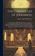 The Chronicles of Jerahmeel by [Eleazar Asher Ben Ha-Levi], Hardcover | Indigo Chapters
