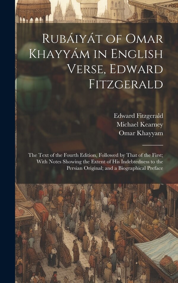 Rubáiyát of Omar Khayyám in English Verse Edward Fitzgerald, Hardcover | Indigo Chapters