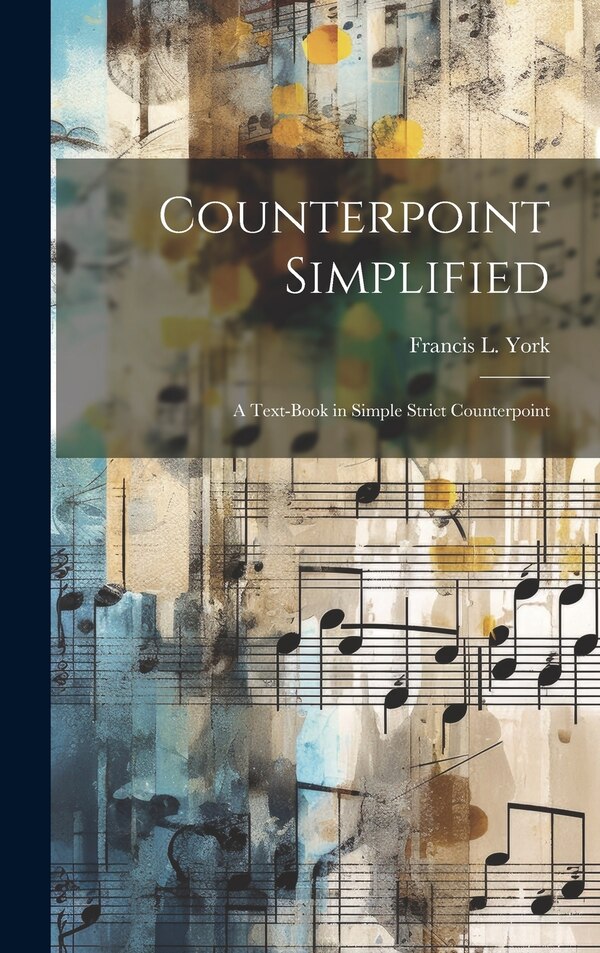 Counterpoint Simplified by Francis L York, Hardcover | Indigo Chapters