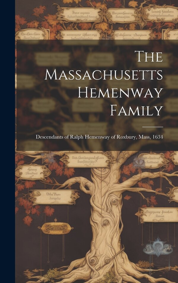 The Massachusetts Hemenway Family by Anonymous, Hardcover | Indigo Chapters