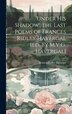 'under His Shadow' the Last Poems of Frances Ridley Havergal [Ed. by M.V.G. Havergal], Hardcover | Indigo Chapters