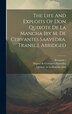 The Life And Exploits Of Don Quixote De La Mancha [by M. De Cervantes Saavedra. Transl.]. Abridged by Fict Name ), Hardcover | Indigo Chapters