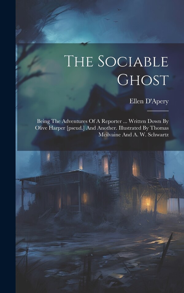 The Sociable Ghost by Ellen D'apery, Hardcover | Indigo Chapters