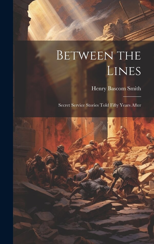 Between the Lines by Henry Bascom Smith, Hardcover | Indigo Chapters