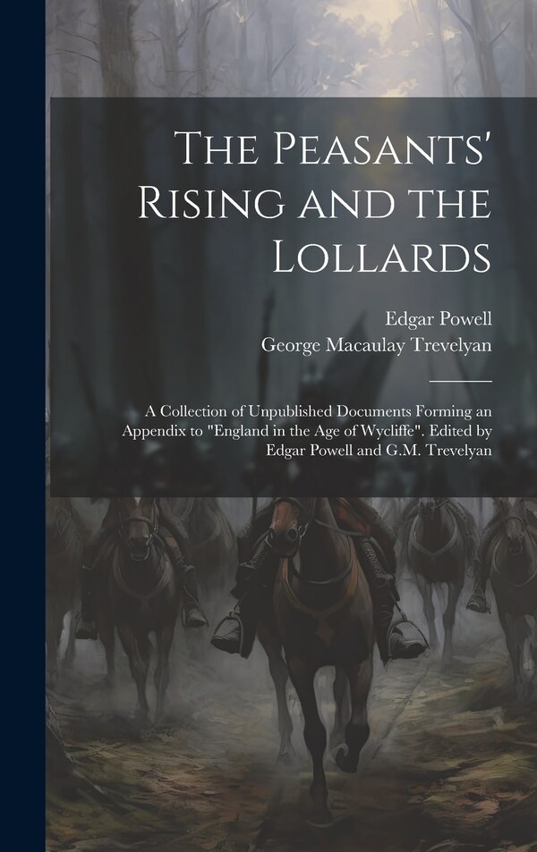 The Peasants' Rising and the Lollards by George Macaulay Trevelyan, Hardcover | Indigo Chapters