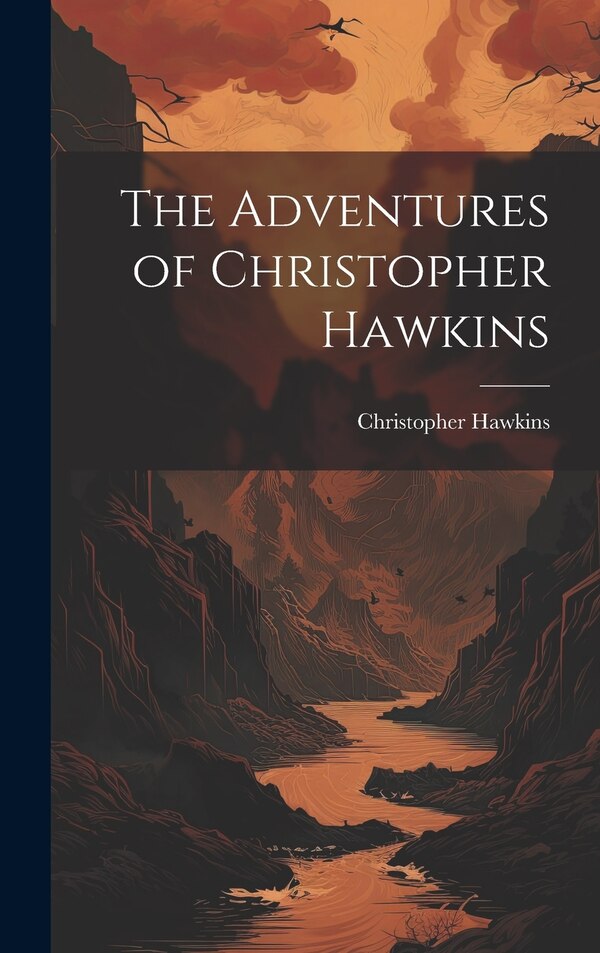 The Adventures of Christopher Hawkins, Hardcover | Indigo Chapters