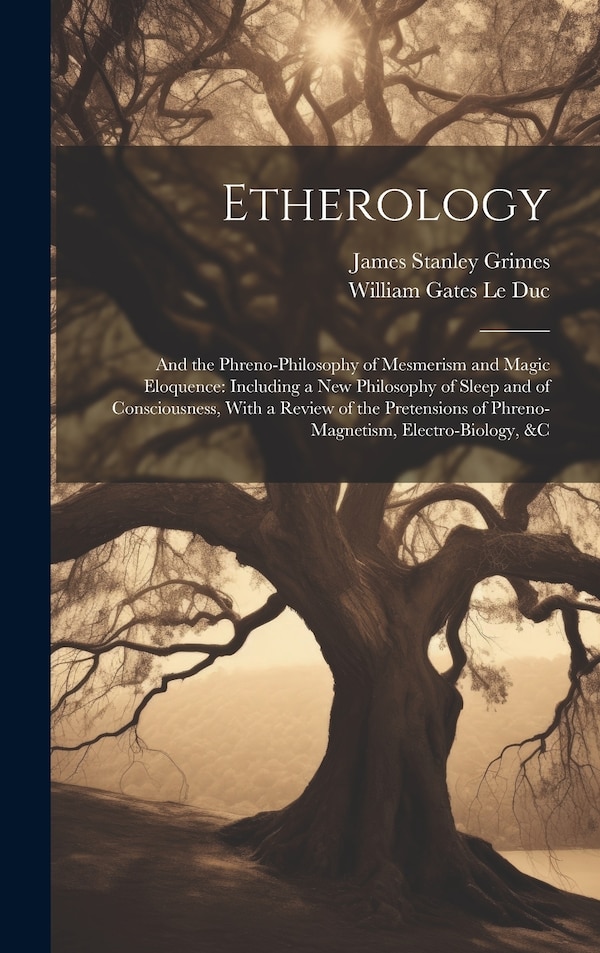 Etherology by James Stanley Grimes, Hardcover | Indigo Chapters