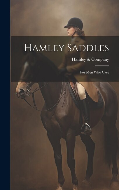 Hamley Saddles by Hamley & Company, Hardcover | Indigo Chapters