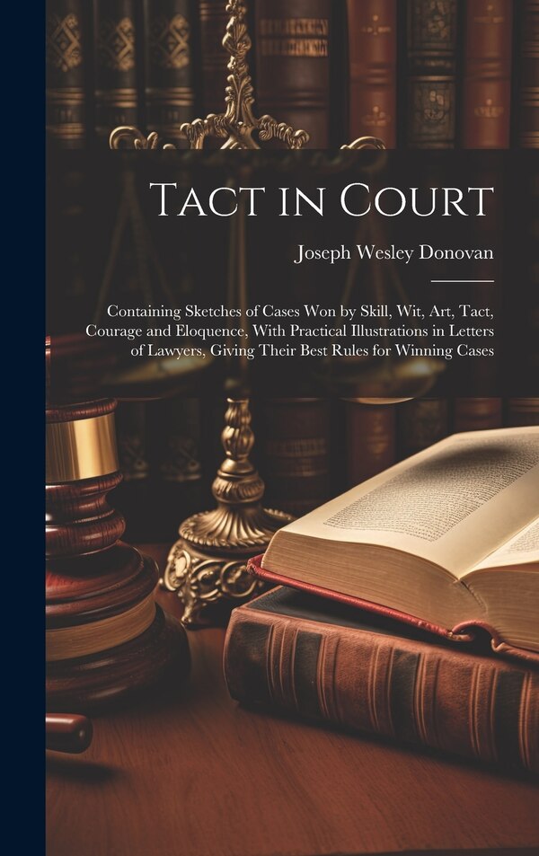 Tact in Court by Joseph Wesley Donovan, Hardcover | Indigo Chapters