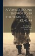 A Voyage Round the World in the Years 1740 41 42 43 44 by Benjamin Robins, Hardcover | Indigo Chapters