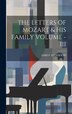 The Letters of Mozart & His Family Volume - III by Emily Anderson, Hardcover | Indigo Chapters