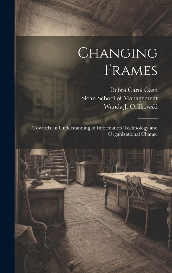 Changing Frames by Debra Carol Gash, Hardcover | Indigo Chapters