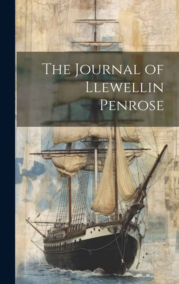 The Journal of Llewellin Penrose by Anonymous, Hardcover | Indigo Chapters