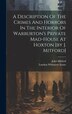 A Description Of The Crimes And Horrors In The Interior Of Warburton's Private Mad-house At Hoxton [by J. Mitford] by John Mitford, Hardcover