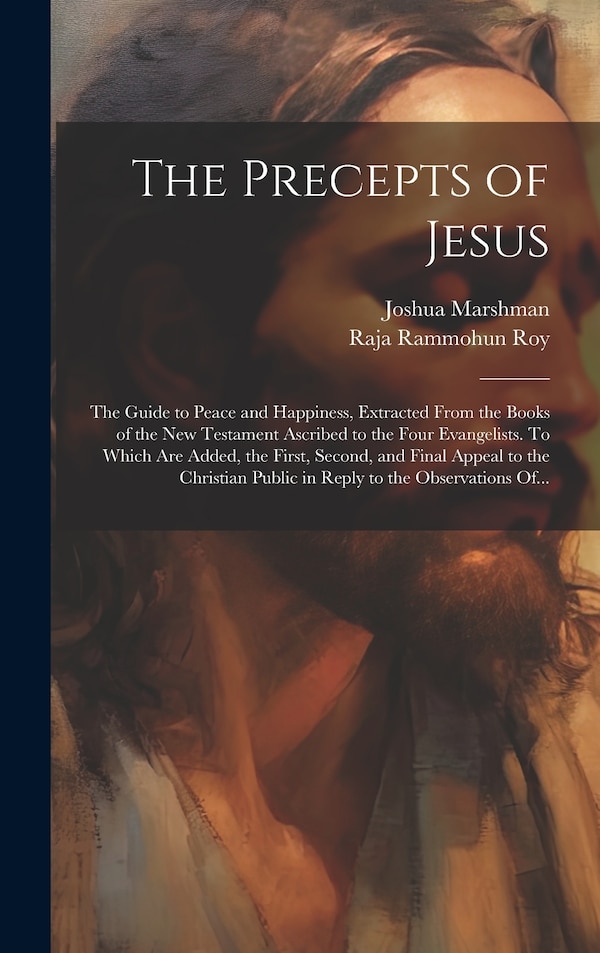 The Precepts of Jesus by Joshua 1768-1837 Marshman, Hardcover | Indigo Chapters
