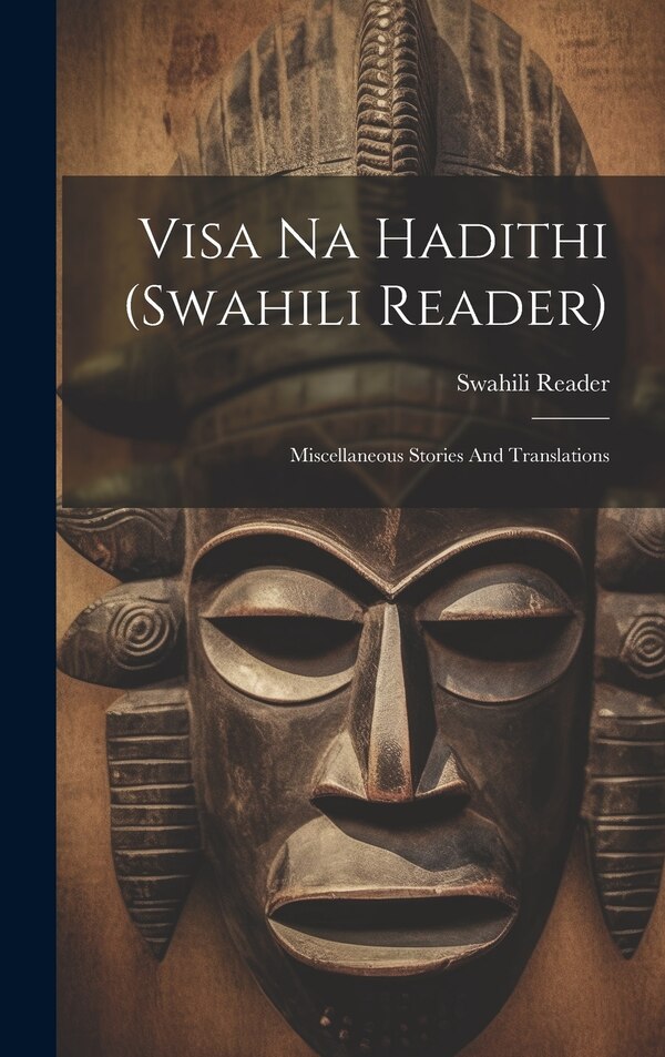 Visa Na Hadithi (swahili Reader), Hardcover | Indigo Chapters